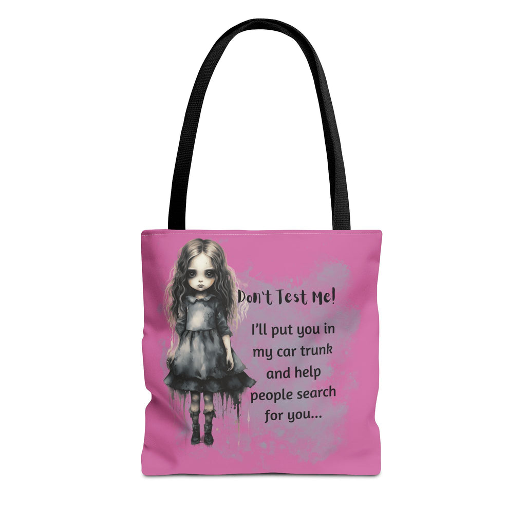 Creepy Doll Tote Bag - Don't Test Me! - Unique Gift for Halloween, Everyday Use, Horror Lovers, Dark Aesthetic, Funny Bags