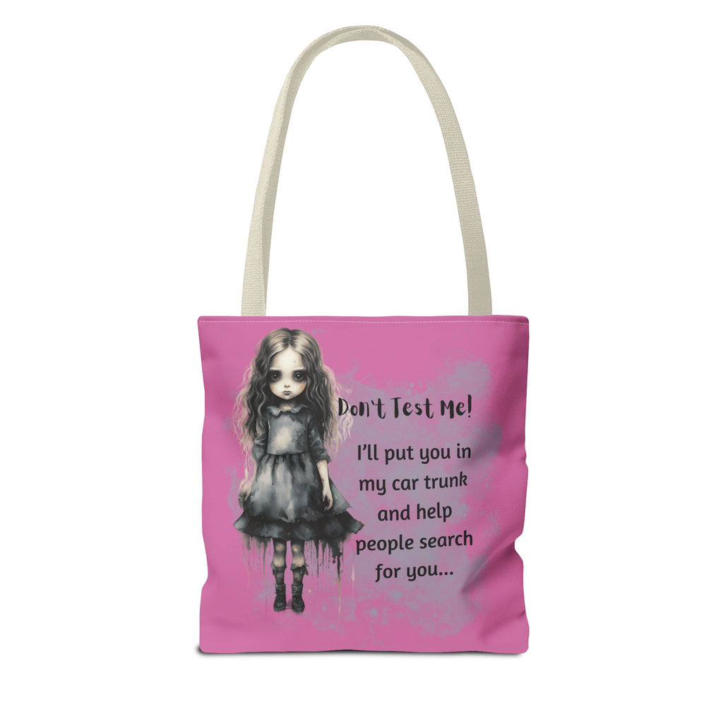 Creepy Doll Tote Bag - Don't Test Me! - Unique Gift for Halloween, Everyday Use, Horror Lovers, Dark Aesthetic, Funny Bags