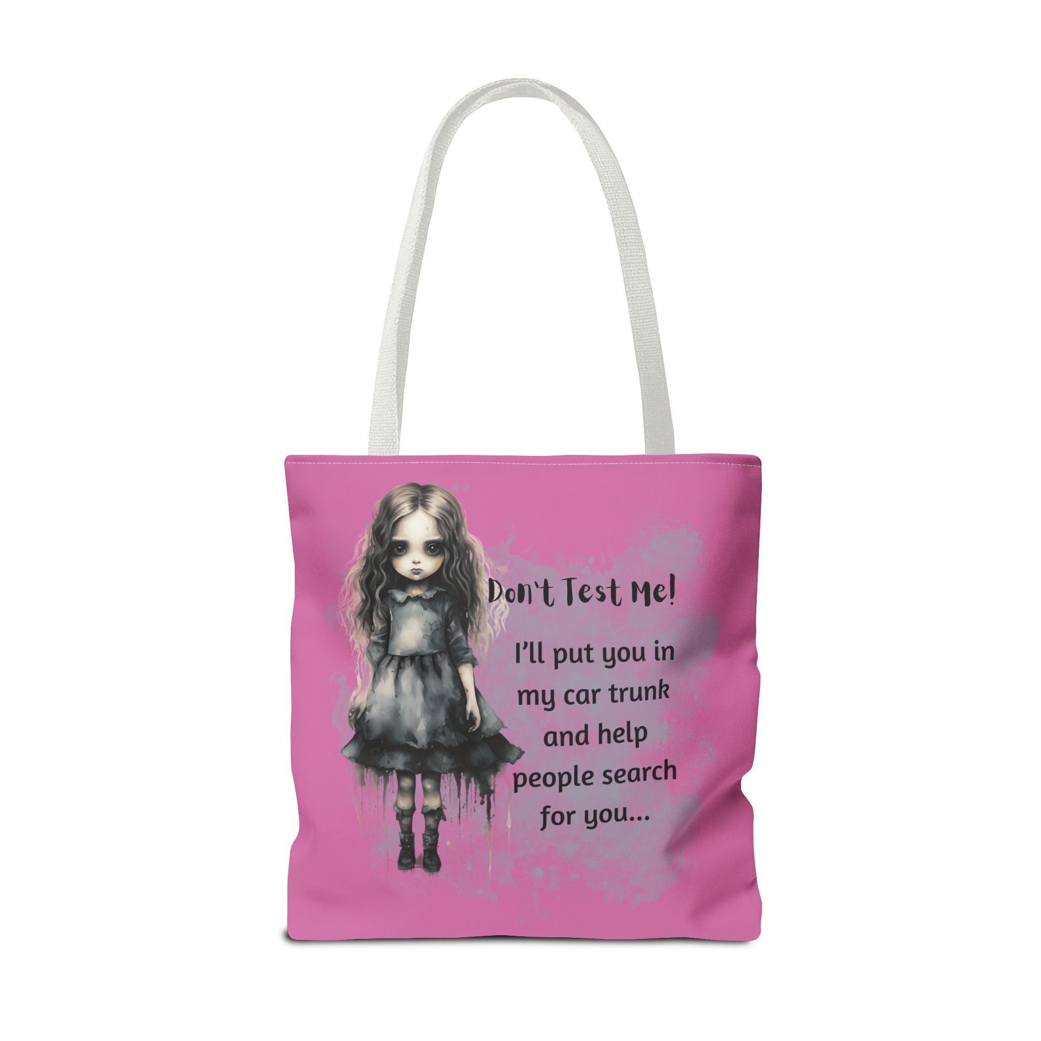 Creepy Doll Tote Bag - Don't Test Me! - Unique Gift for Halloween, Everyday Use, Horror Lovers, Dark Aesthetic, Funny Bags