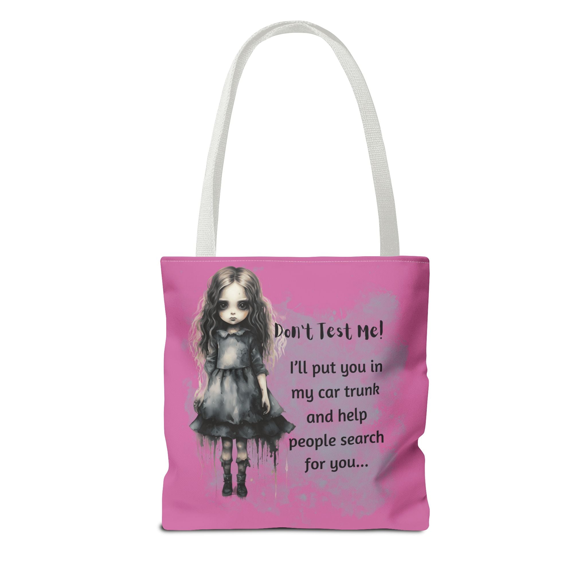 Creepy Doll Tote Bag - Don't Test Me! - Unique Gift for Halloween, Everyday Use, Horror Lovers, Dark Aesthetic, Funny Bags