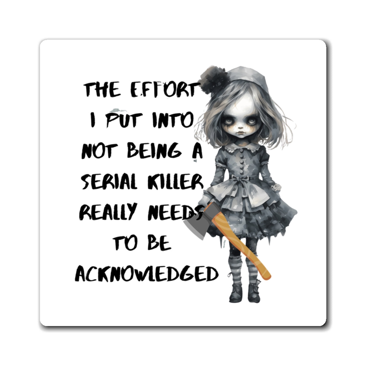 Creepy Doll Magnet: Acknowledgment of Effort | Quirky Home Decor, Gift for Her, Kitchen Accent, Dark Aesthetic, Funny Collectible