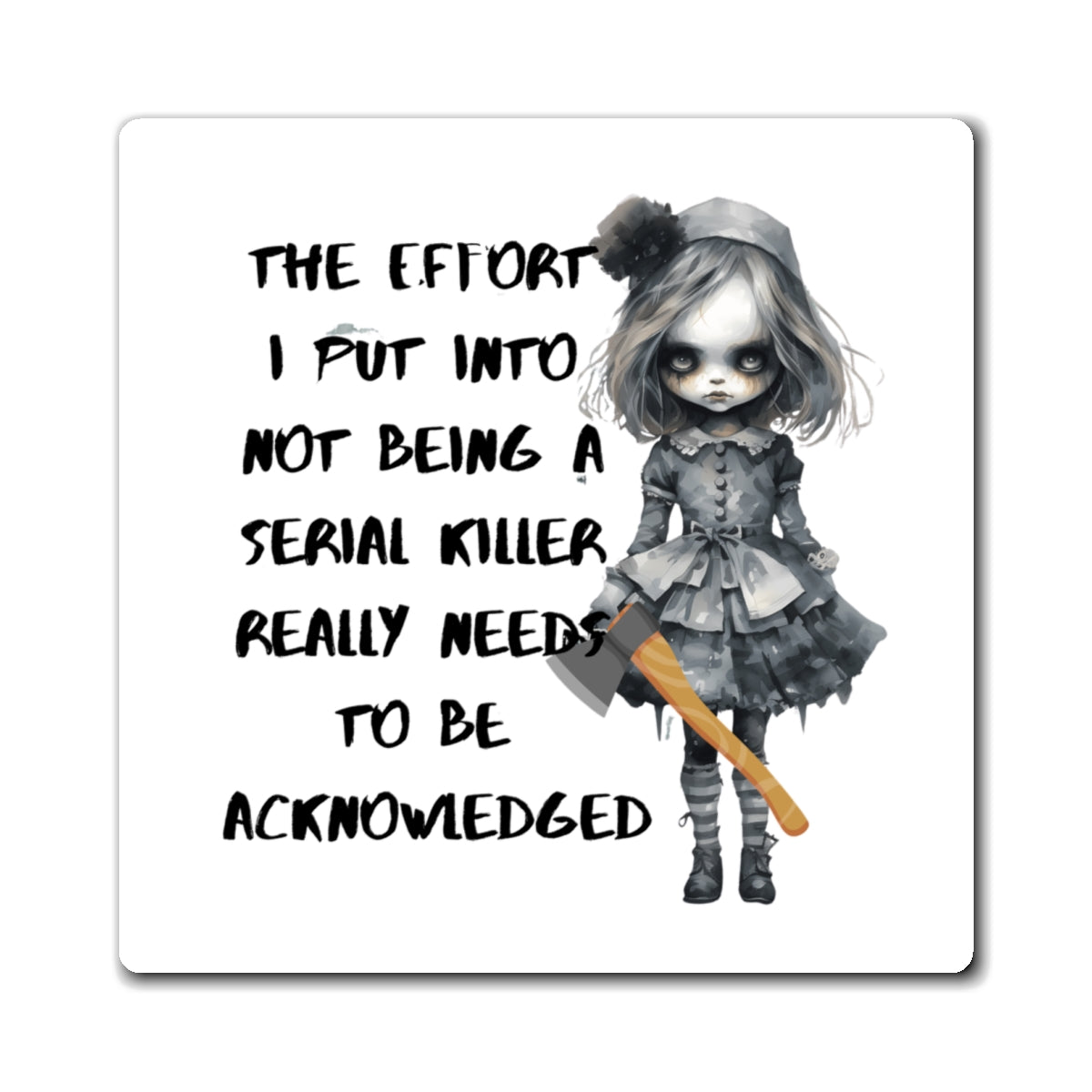 Creepy Doll Magnet: Acknowledgment of Effort | Quirky Home Decor, Gift for Her, Kitchen Accent, Dark Aesthetic, Funny Collectible