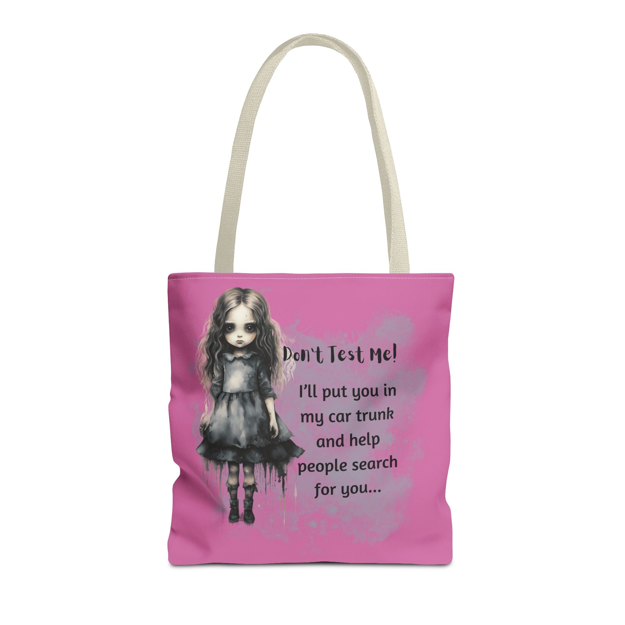 Creepy Doll Tote Bag - Don't Test Me! - Unique Gift for Halloween, Everyday Use, Horror Lovers, Dark Aesthetic, Funny Bags